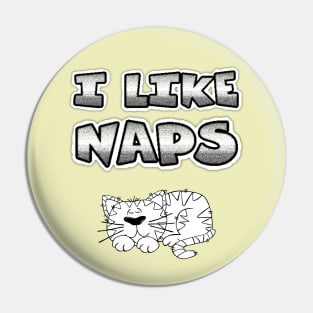 I like naps Pin