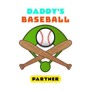 Daddy's Baseball Partner | Cute Baseball T-Shirt