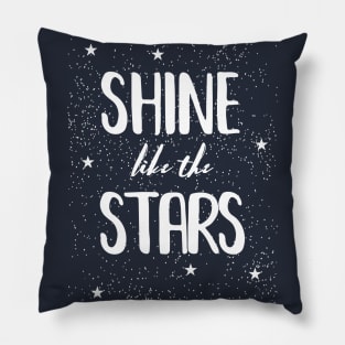 Shine like the Stars Pillow