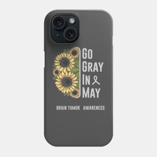 Go Gray In May Brain Tumor Awareness Phone Case