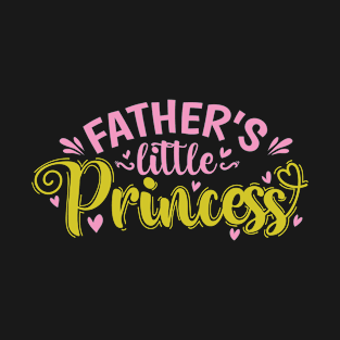 Father's little Princess T-Shirt