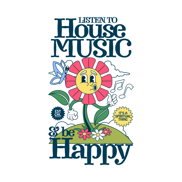 HOUSE MUSIC - Listen & Be Happy (dark blue) by DISCOTHREADZ 