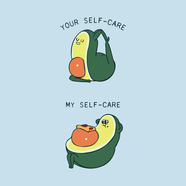 Self Care Avocado by huebucket