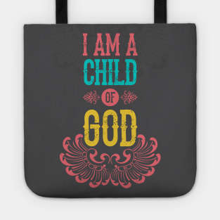 I am a child of god Tote