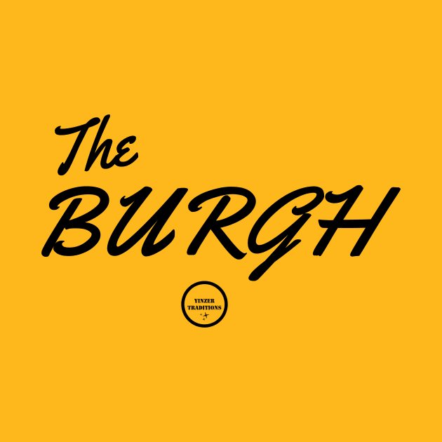 The Burgh Black by YinzerTraditions