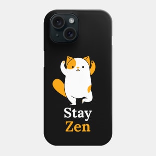 Stay Zen Meditation Yoga Pose Cat Phone Case