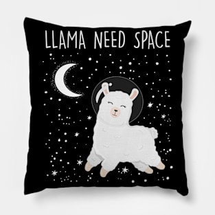 Llama Need Space - Funny Llama Lover Animal Joke Space Nerd Pillow