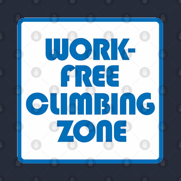 Work Free Climbing Zone by esskay1000