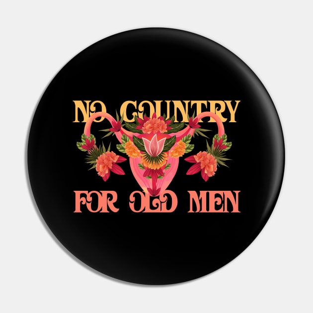 No country for old men | Floral Uterus Pin by Obey Yourself Now