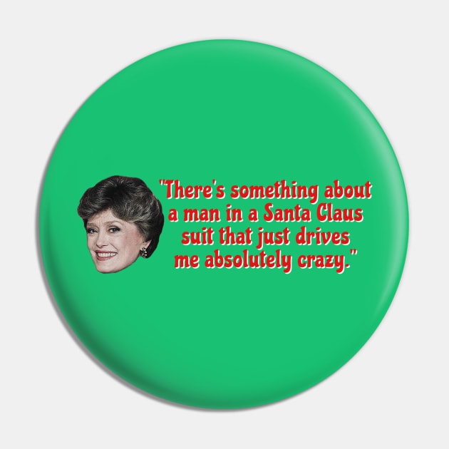 Blanche Devereaux Horny Santa Quote Pin by Golden Girls Quotes