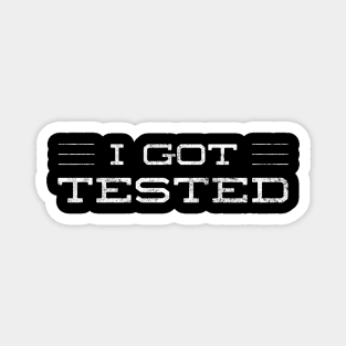 I got Tested - Let people know you've been tested Magnet