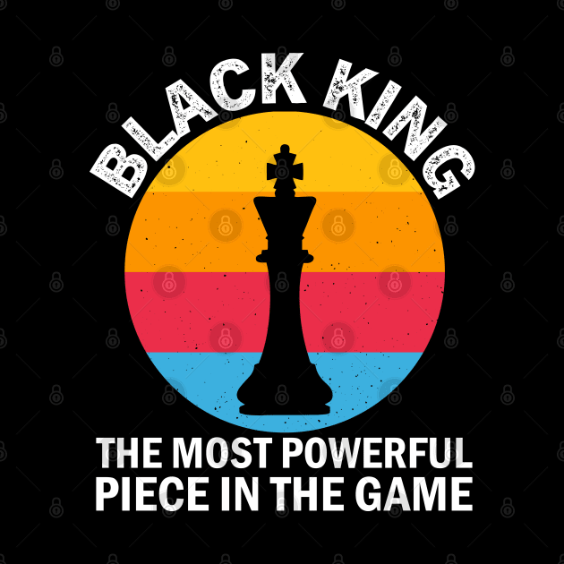 Black King, The most Powerful Piece in the Game, Black Man, Black History by UrbanLifeApparel