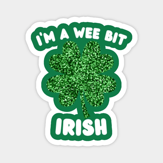 I'm-A-Wee-Bit-irish Magnet by Alexa