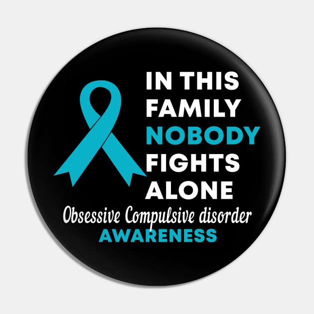 In This Family Nobody Fights Alone Obsessive Compulsive Disorder OCD Awareness Pin by Color Fluffy