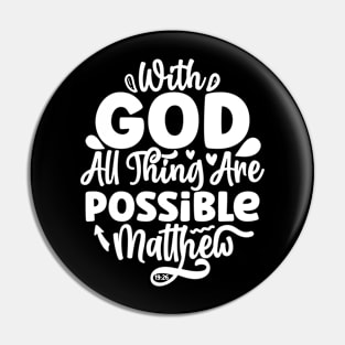 With God All Things Are Possible Matthew 19:26 Bible Verse Pin