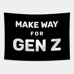 Make way for gen Z Tapestry