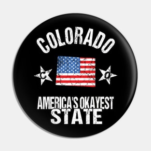 Colorado America's Okayest State Pin