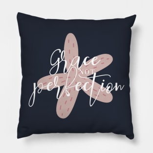 Grace Not Perfection - Pink - Starfish Art T-Shirt Pillow