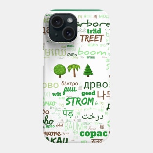 Trees Arbres #arbol all world langages Phone Case