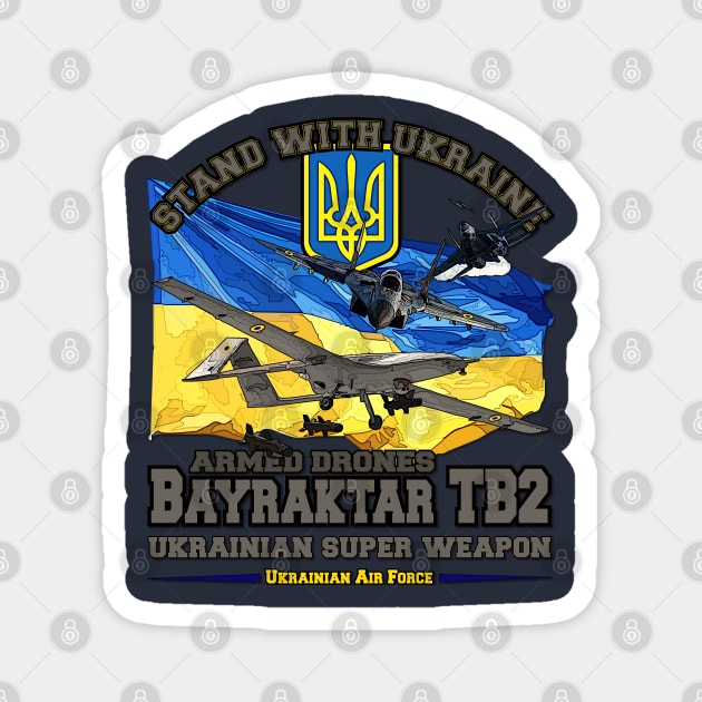 Bayraktar TB2 Drone in the Ukrainian army Magnet by comancha