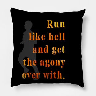 Run Like Hell Pillow