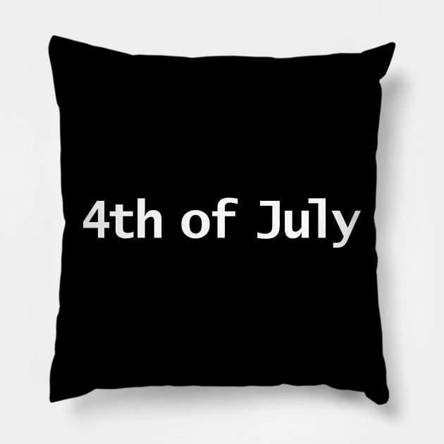 4th of July Typography in White Text Pillow by ellenhenryart