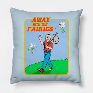 Away with the Fairies Pillow