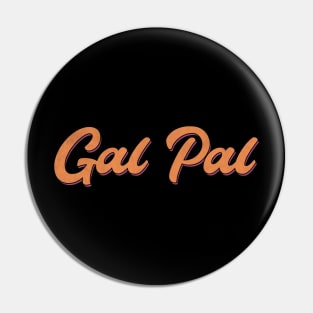 Gal Pal - Retro Lesbian Pin