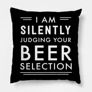 I am silently judging your beer selection Pillow