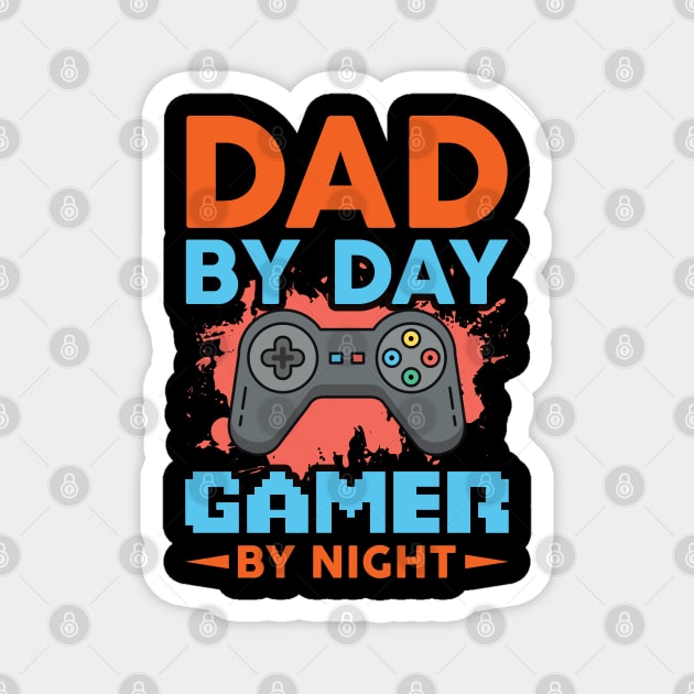 Dad by Day Magnet by busines_night