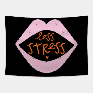 Less stress Tapestry
