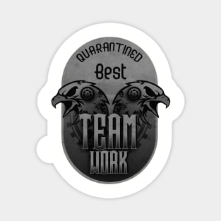 Best Team Work Ever Magnet