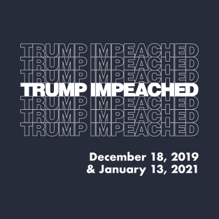 Trump Impeached Twice T-Shirt