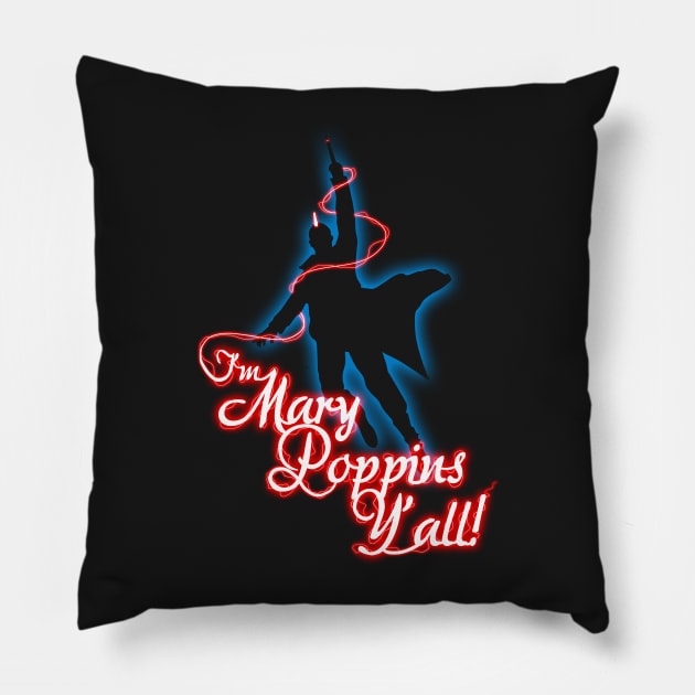 Yondu - I'm Mary Poppins Y'all! Pillow by jakeskelly54