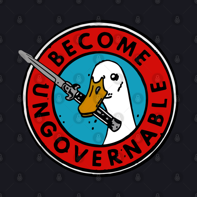 Become Ungovernable by The Lamante Quote