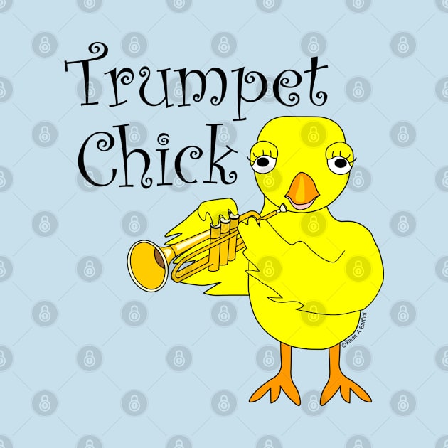 Trumpet Chick Text by Barthol Graphics