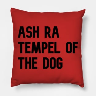 Ash Ra Tempel of the Dog Pillow