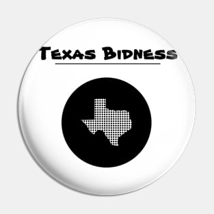 Texas Bidness (blk text) Pin