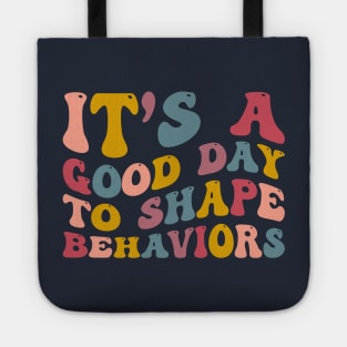 It's A Good Day to Shape Behaviors, Behavior Analyst Tote