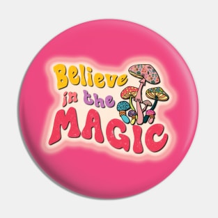 Believe In The Magic Pin