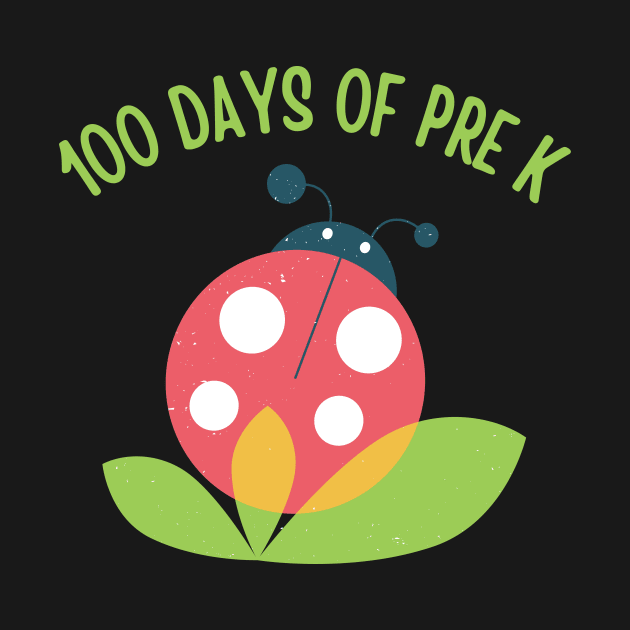 100 Days of Pre-K Teacher Learning Fun Educational Activity by Awesome Soft Tee