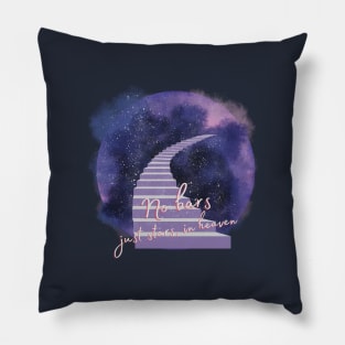 No bars, just stars, in heaven Pillow