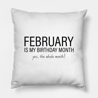February My Birthday Month, February Birthday Shirt, Birthday Gift Unisex, Aquarius and Pisces Birthday, Girl and Boy Gift, February Lady and Gentleman Gift, Women and Men Gift Pillow