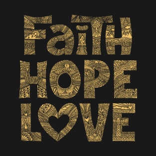 Doodle typography and illustration "Faith, Hope, Love" T-Shirt