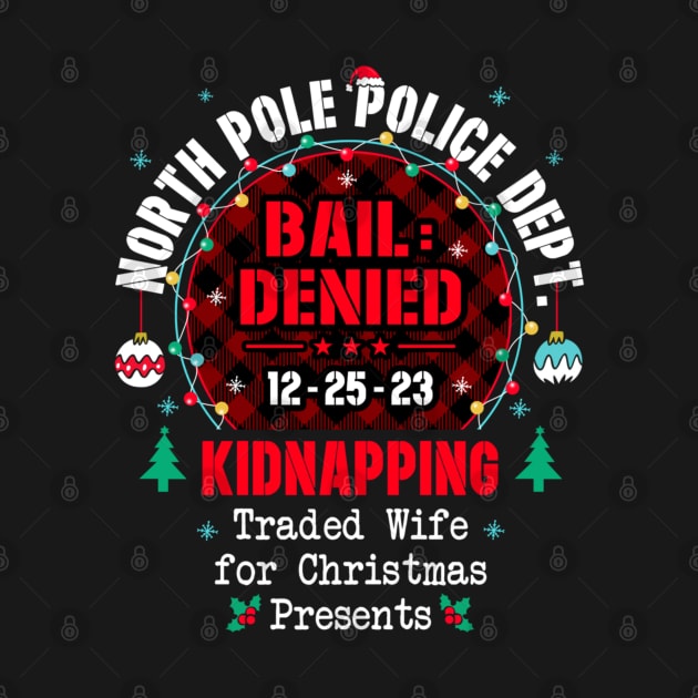 North Pole Police Dept Traded Wife for Christmas by rhazi mode plagget