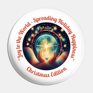 "Joy to the World - Spreading Holiday Happiness" Pin