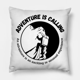 Adventure is calling #4 Pillow