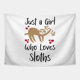 Just A Girl Who Loves Sloths Tapestry