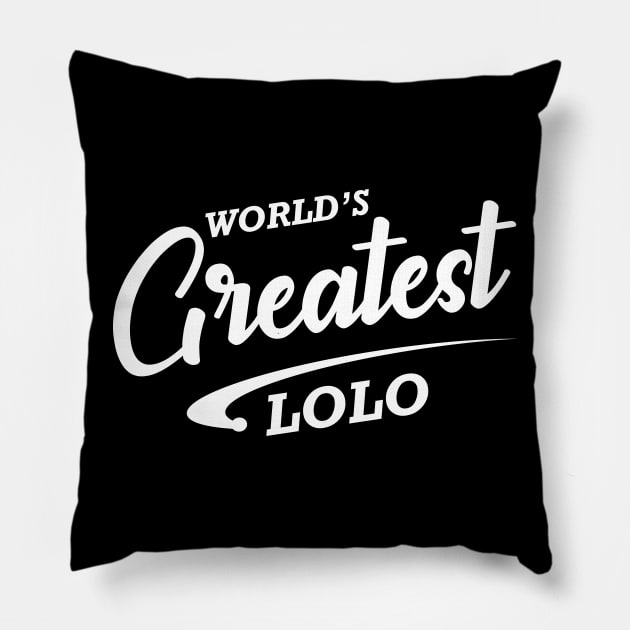 Lolo - World's greatest lolo Pillow by KC Happy Shop