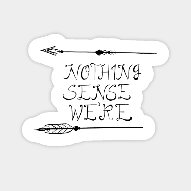 Nothing makes sense when we're apart Magnet by BjorksBrushworks